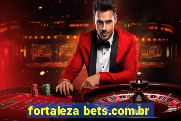 fortaleza bets.com.br